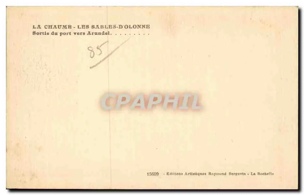 La Chaumb - Les Sables-d'Olonne — Saída do porto em direção a Arundel — Éditions Artistiques Raymond Bergevin - Verso