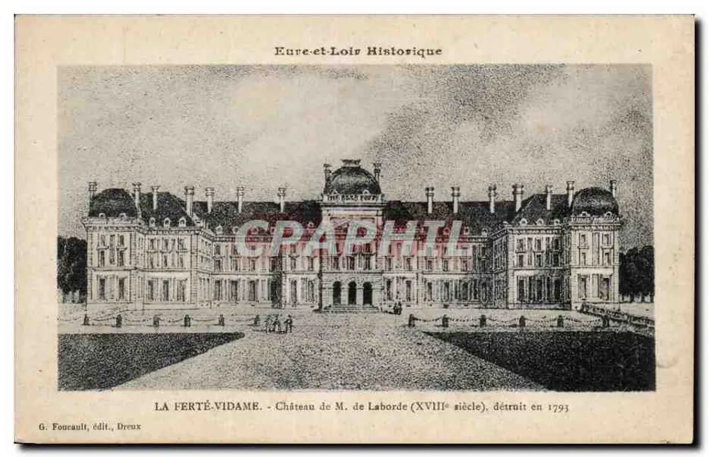 La Ferté-Vidame — Kasteel van de heer de Laborde (18e eeuw), verwoest in 1793 — G. Foncault, uitgever, Dreux - Voorkant