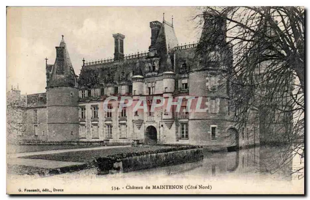 Castelo de Maintenon — Lado Norte — G. Foucault, editor, Dreux, n° 534 - Frente