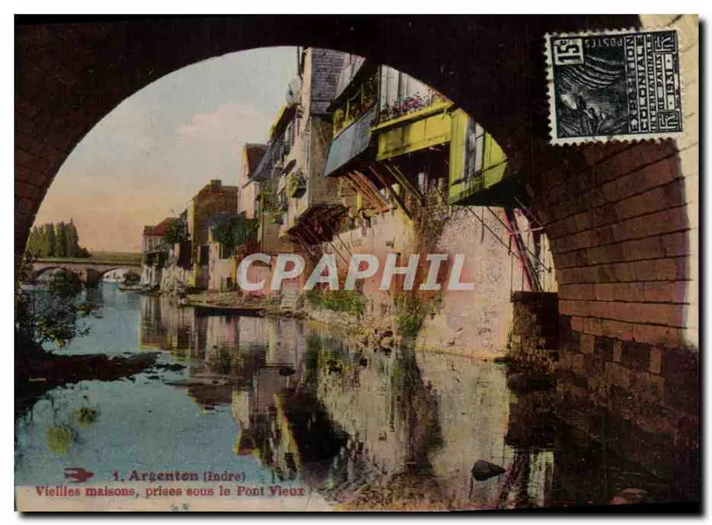 Argenton (Indre) — Alte Häuser unter dem alten Brücke — Unbekannter Verlag, Nr. 1 - Vorderseite