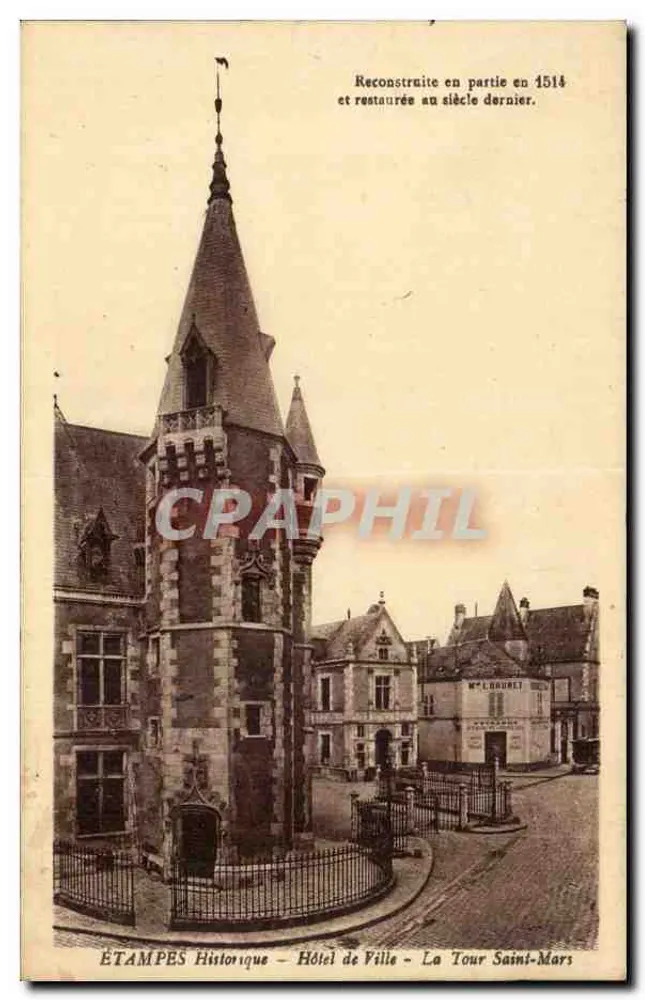 Etampes - Hotel de Ville - A Torre Saint-Mars — Reconstituída em parte em 1514 e restaurada no século passado - Frente