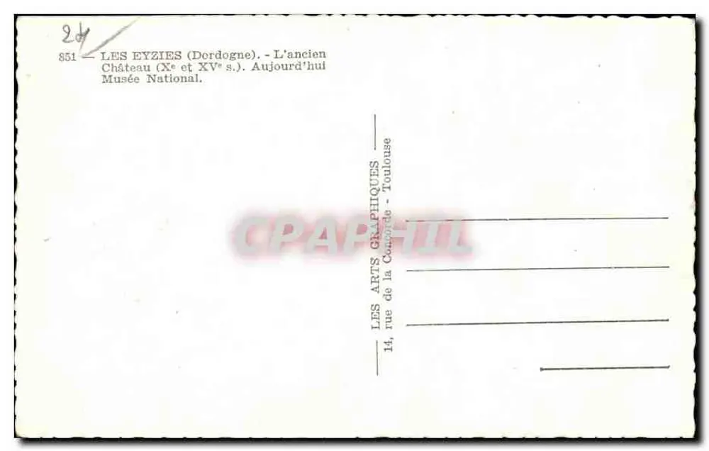 Les Eyzies (Dordogne) — Das alte Schloss (10. und 15. Jahrhundert) — Das heutige Nationale Museum — Verlag: Les Arts Graphiques, Toulouse - Rückseite