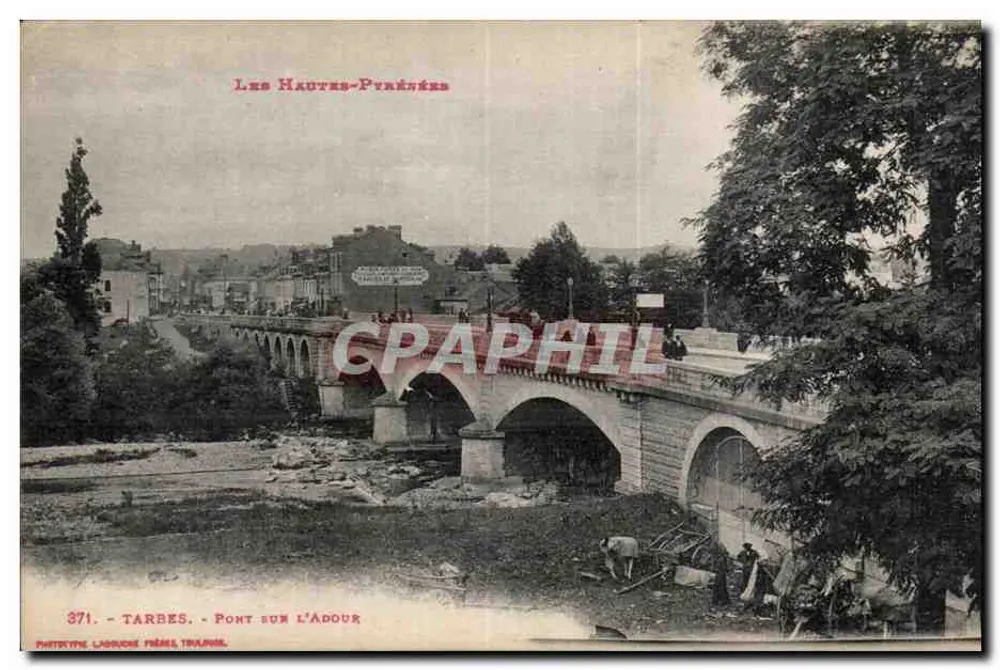 Tarbes - Ponte sobre o Adour — Les Hautes-Pyrénées — Fototipia Labrouche Frères, Tarbes, n°371 - Frente