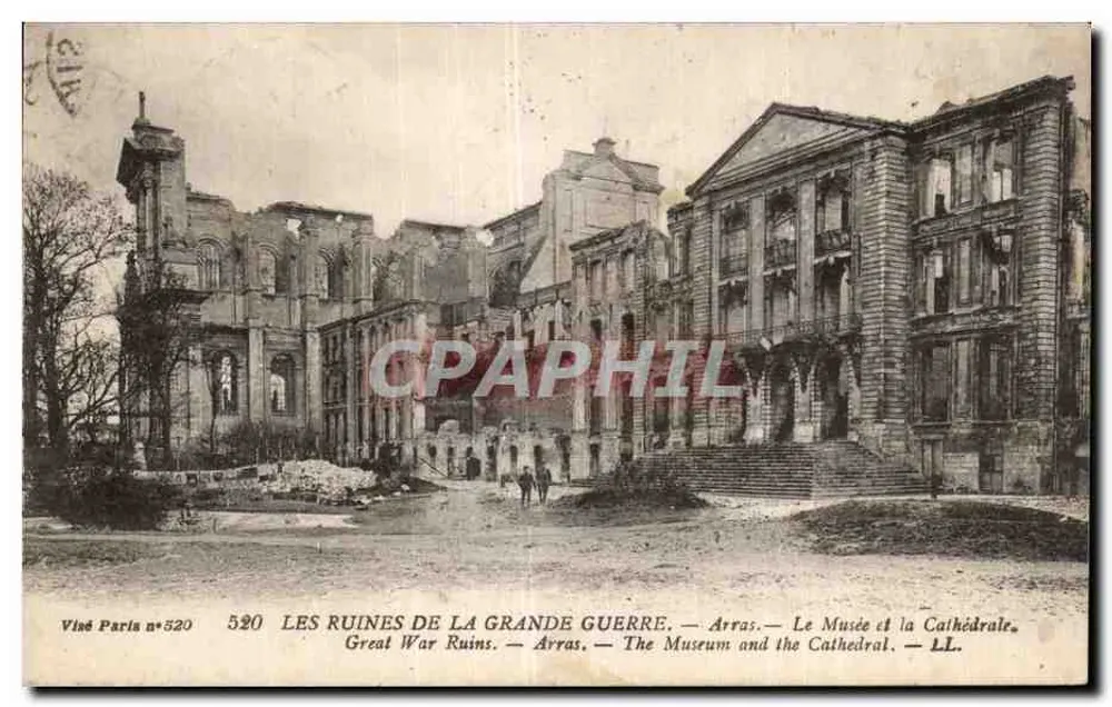 Arras — Ruinen des Großen Krieges — Das Museum und die Kathedrale — Viasé Paris n°520 - Vorderseite