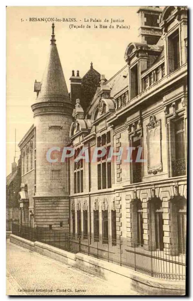 Besançon-les-Bains — A Facha da Justiça (Fachada da Rue du Palais) — Coleção Artística, Chiché Ch. Leroux - Frente