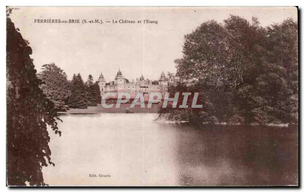 Ferrières-en-Brie (S.-et-M.) — Schloss und Teich — Verlag Graetz - Vorderseite