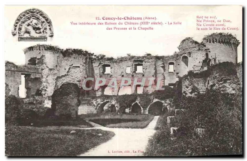 Coucy-le-Château (Aisne) — Innenansicht der Ruinen des Schlosses (13. Jahrhundert) — Die Halle der Preuses und die Kapelle — L. Leclère, Verlag, La Fère - Vorderseite