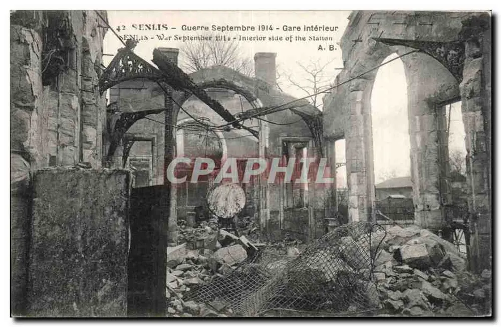 Senlis — Estação interior destruída — A. B. - Frente