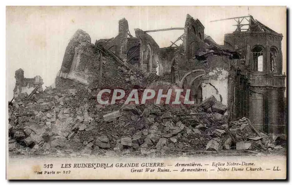 Armentières — Ansicht der zerstörten Kirche Notre-Dame — Verlag Lévy Fils & Cie, Paris, Nr. 512 - Vorderseite
