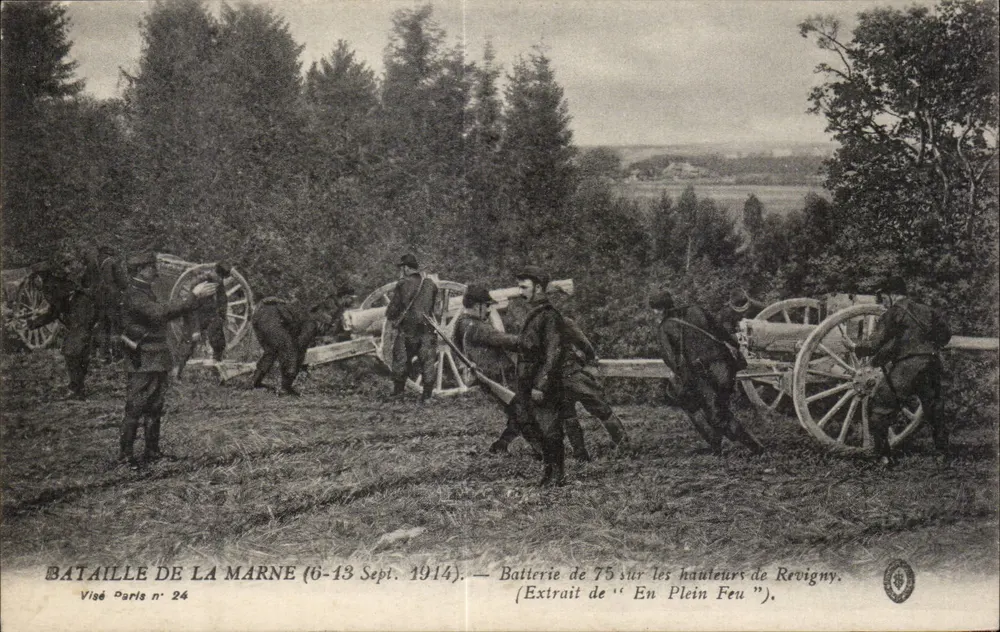 Schlacht an der Marne (6–13. Sept. 1914) — 75-mm-Batterie auf den Höhen von Revigny — Auszug aus "En Plein Feu" — Visé Paris Nr. 24 - Vorderseite