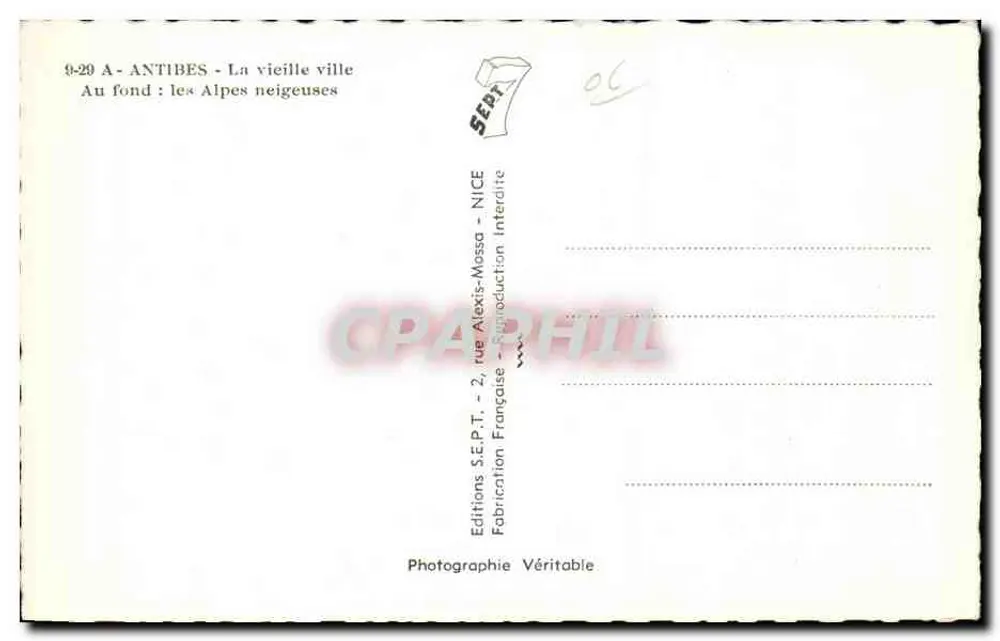 Antibes - A velha cidade — No fundo: as Alpes nevadas — Edições S.E.P.T. - 2, rue Alexis-Massa - NICE - Verso