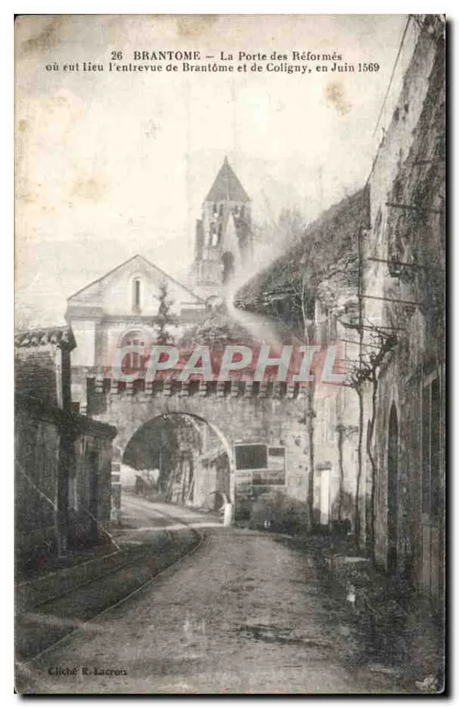 Brantôme — De Poort van de Hervormden waar de ontmoeting van Brantôme en Coligny plaatsvond, in juni 1569 — Cliché R. Lacron - Voorkant