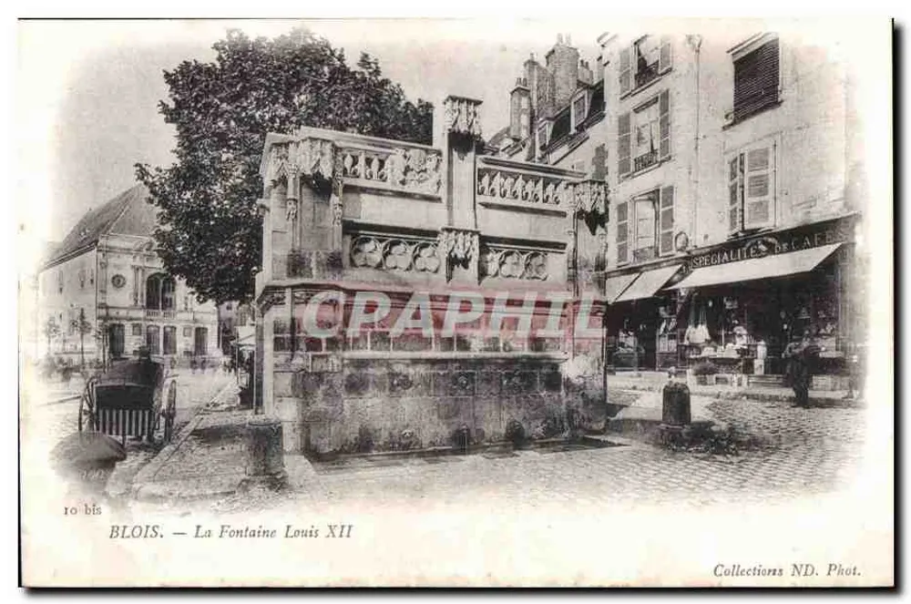 Blois — Fontaine Louis XII — Collections ND. Phot. - Vorderseite