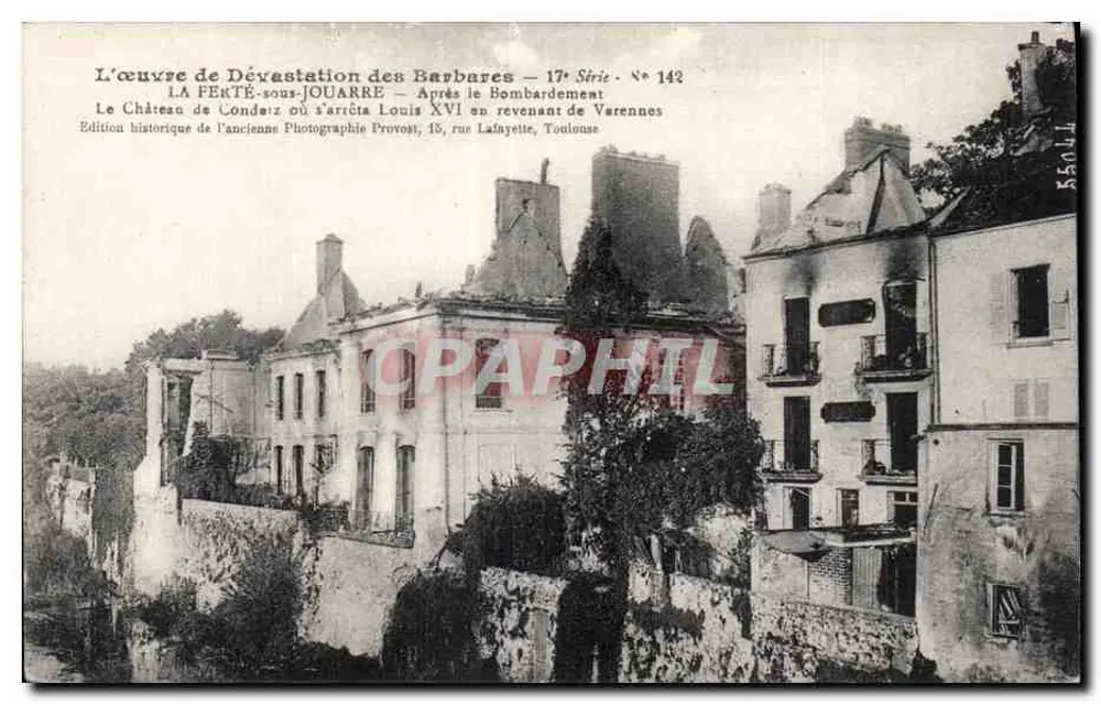La Ferté-sous-Jouarre — Das Schloss Condeau nach dem Bombardement von Varennes — 17. Serie, Nr. 142 — Historische Ausgabe der alten Photographie Provost, 18, rue Lafayette, Toulouse - Vorderseite