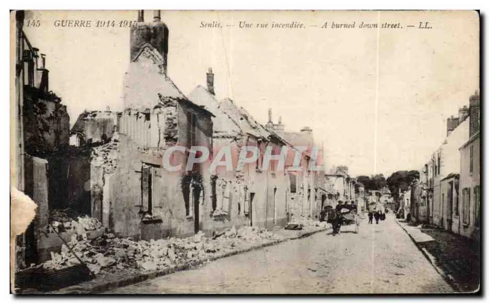 Senlis — Eine verbrannte Straße — LL, Serie 145 - Vorderseite