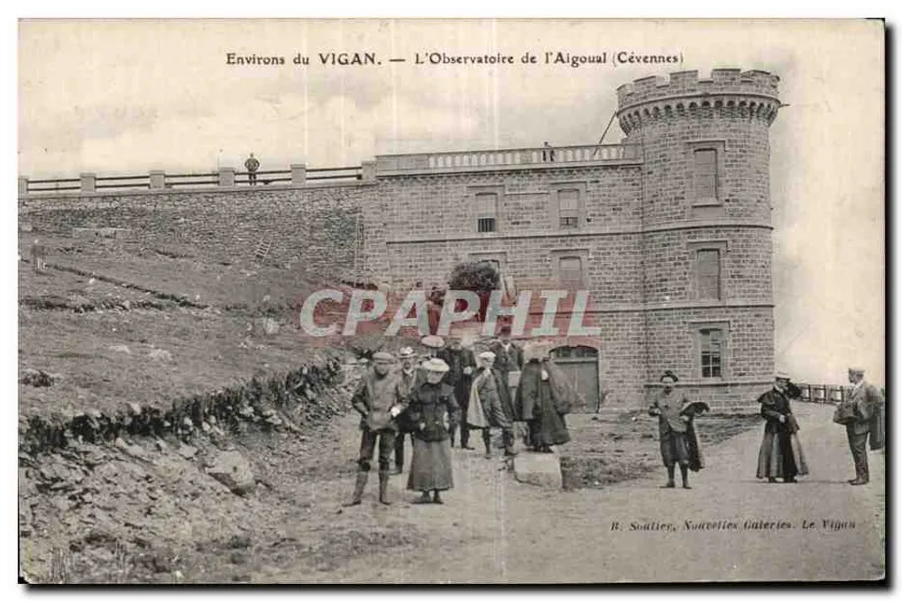 Um den VIGAN — DAS OBSERVATORIUM VON L'AIGOUAL (Cévennes) — R. Souttier, Nouvelles Galeries, Le Vigan - Vorderseite