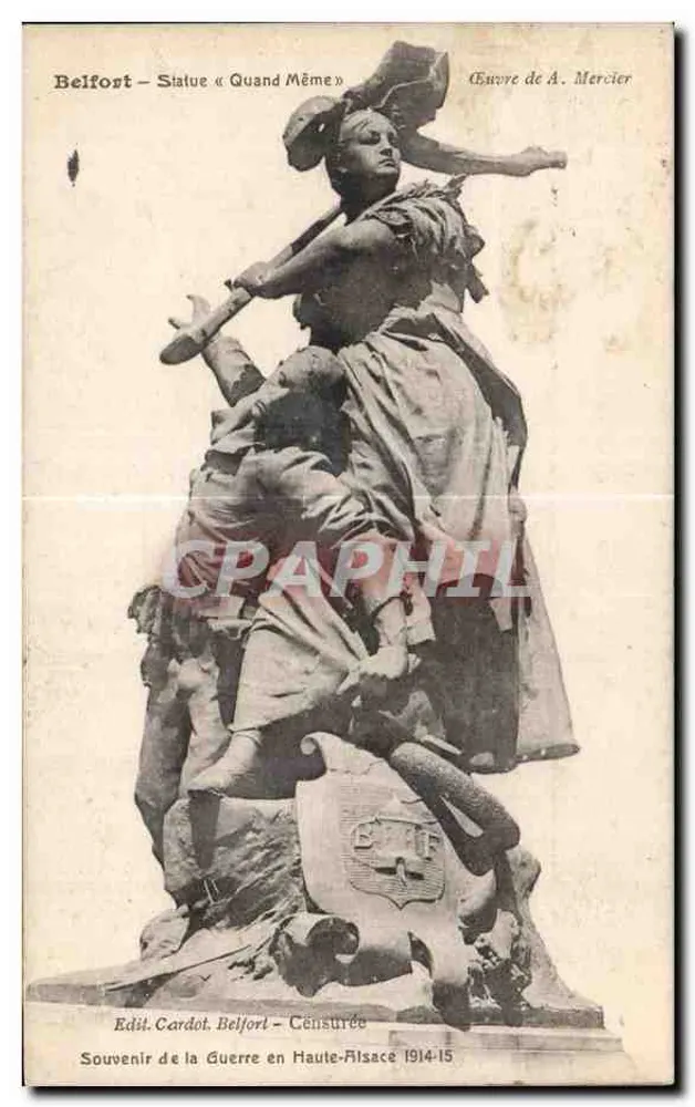Belfort — Estátua « Quand Même » — Obra de A. Mercier, Edit. Cardot, Belfort, 1914-15 - Frente