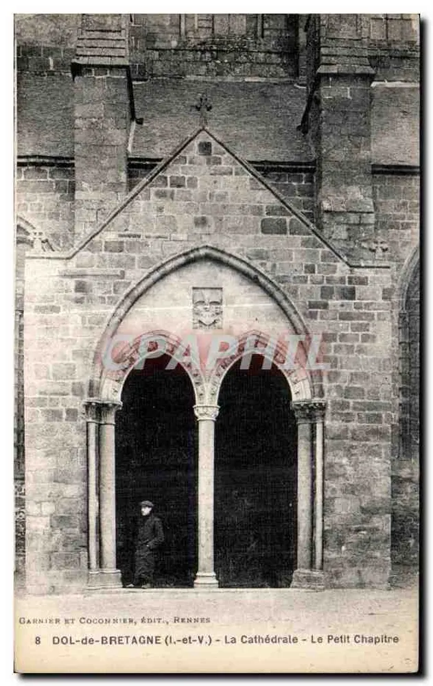 Dol-de-Bretagne (Ille-et-Vilaine) - Die Kathedrale - Das Kleine Kapitel — Garnier et Coconnier, Verlag, Rennes - Vorderseite