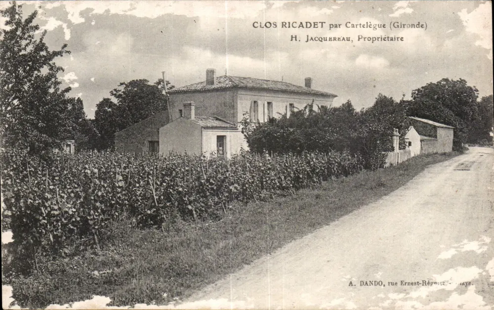 Clos RicaDET par Cartelège (Gironde) — maison et vignes — éditeur H. JacquerEAU, Propriétaire - Frente
