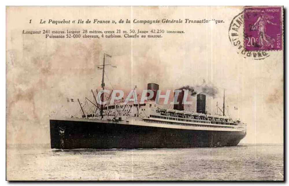 Das Dampfschiff « Ile de France », der Compagnie Générale Transatlantique — technische Spezifikationen gedruckt — Verleger: LEVY ET MOURADIS DACHY, IMP. PARIS - Vorderseite