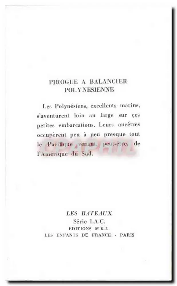 Pirogue Polinésia — Os Polinésios, excelentes marinheiros, aventuram-se longe ao largo nessas pequenas embarcações. — Éditions M.K.L. Paris, Série I.A.C. - Verso