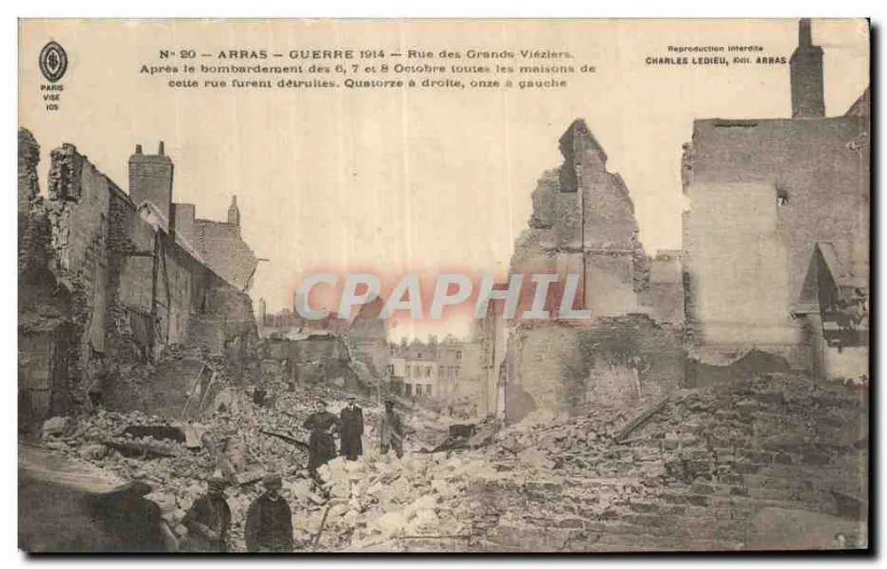 Arras — Krieg 1914 — Rue des Grands Viéziers nach Bombenangriffen - Vorderseite