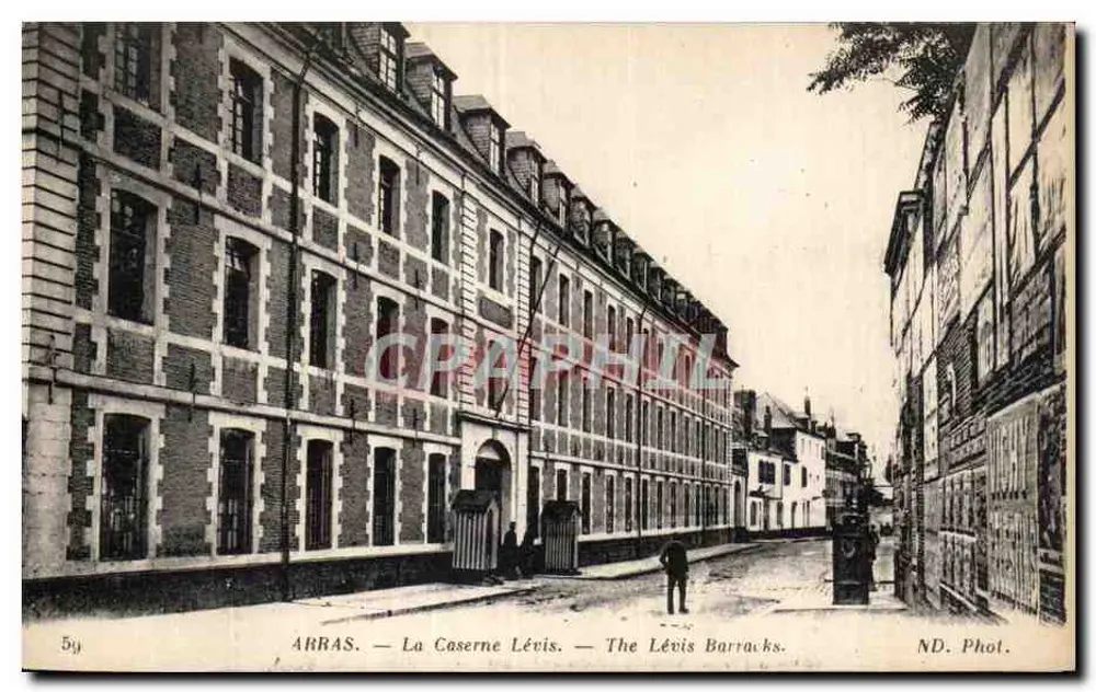 Arras — A Caserne Lévis — The Lévis Barracks — ND. Phot. - Frente
