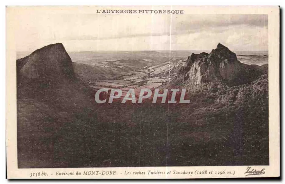 Umgebung von MONT-DORE — Die Felsen Tuitières und Sanadoire (1288 und 1296 m.) — pittoreske Auvergne — Ideal - Vorderseite