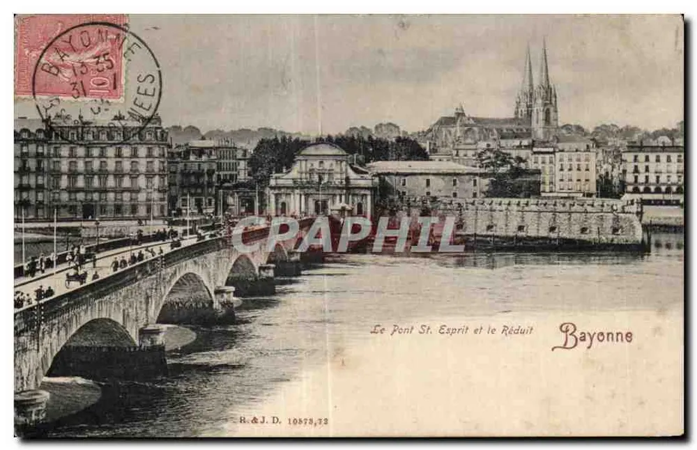 Bayonne — Le Pont Saint-Esprit et le Réduit — R.&J.D. 10878,72 - Vorderseite