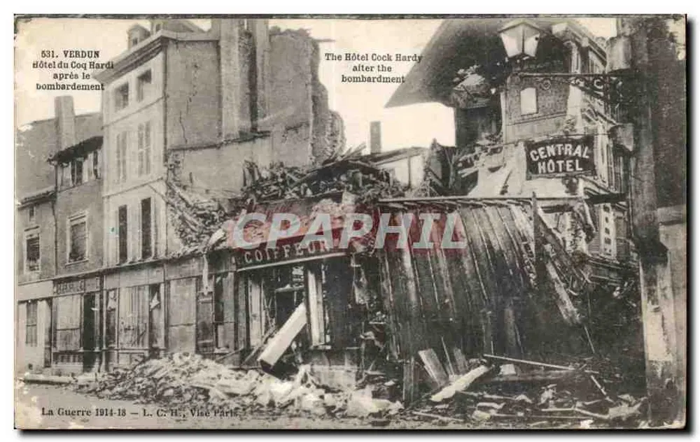 Verdun — Hotel du Coq Hardy nach dem Bombenangriff — L. C. H., Vise Paris, n° 531 - Vorderseite