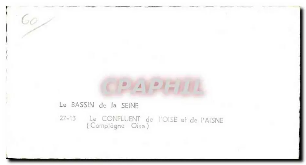 Der See der Seine — Zusammenfluss der Oise und Aisne — Compiegne (Oise) — Verlag LAPIE - Rückseite