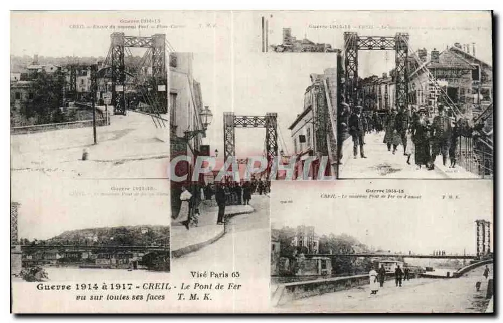 Creil — Die Eisenbrücke 1914-1918 — T. M. K. — Visé Paris 65 - Vorderseite