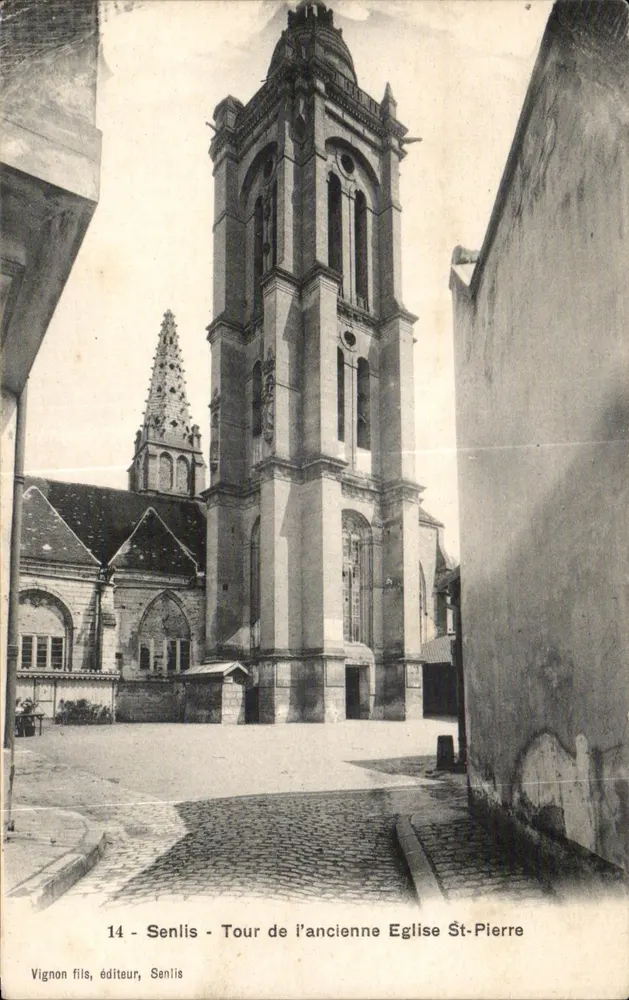 Senlis - Turm der alten Kirche Saint-Pierre — Vignon fils, Verlag, Senlis, Nr. 14 - Vorderseite