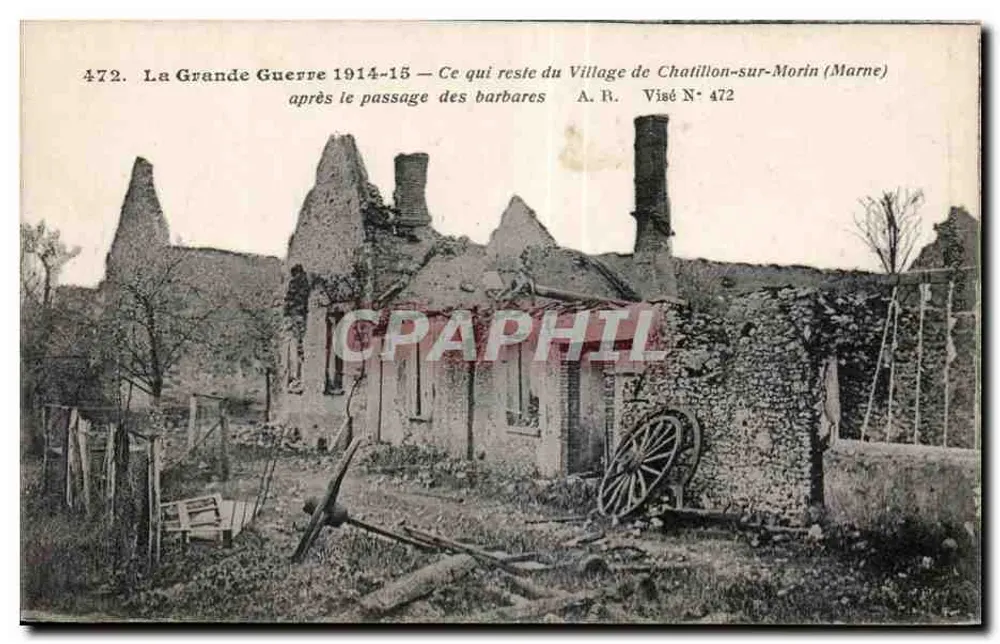 Chatillon-sur-Morin (Marne) — Ruínas após a Grande Guerra 1914-15 — A.R. Visé N° 472 - Frente