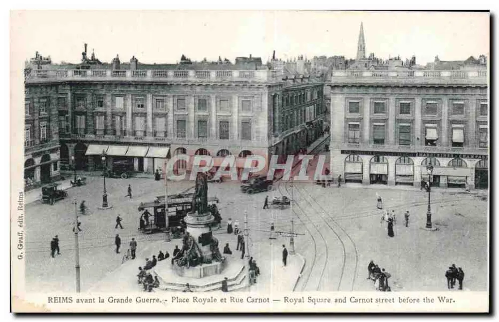 Reims vor dem Großen Krieg — Königlicher Platz und Straße Carnot — G. Grauf, Verlag Reims - Vorderseite