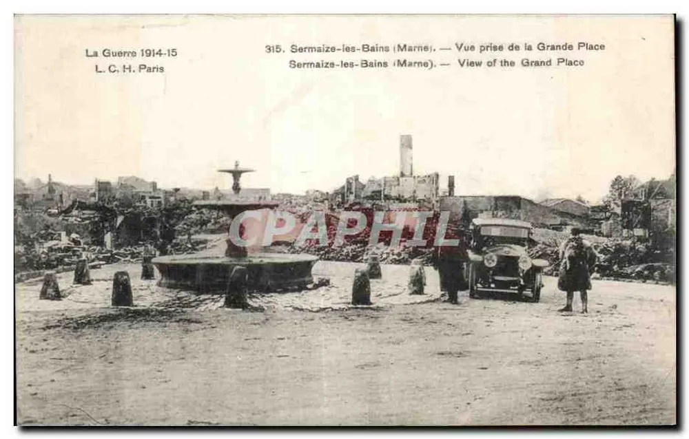 Sermaize-les-Bains (Marne) — Ansicht vom Grande Place — L. C. H. Paris, Nr. 315 - Vorderseite