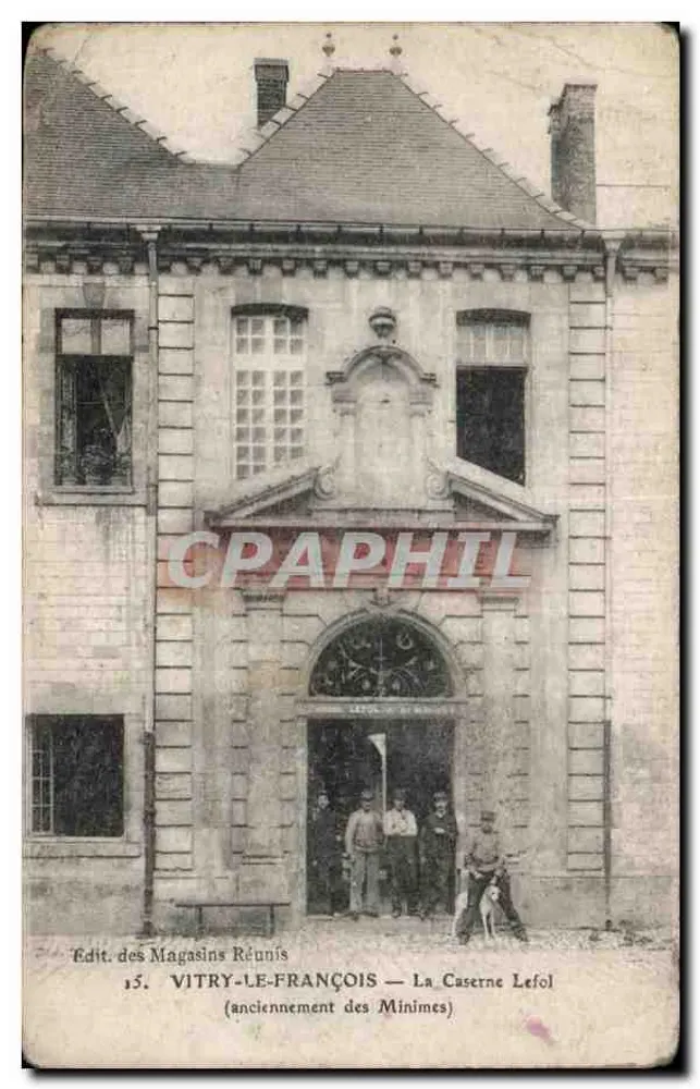 Vitry-le-François — Die Kaserne Lefol (früher der Minimes) — Edit. des Magasins Réunis - Vorderseite