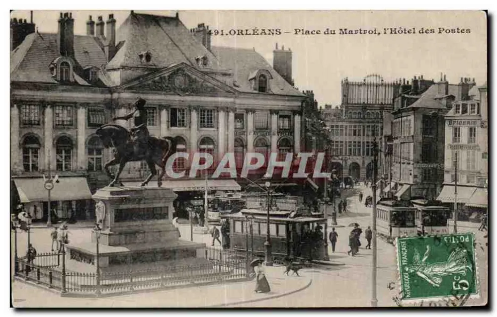 Orléans — Place du Martroi, das Postamtshaus — Verlag nicht sichtbar, Seriennummer 491 - Vorderseite