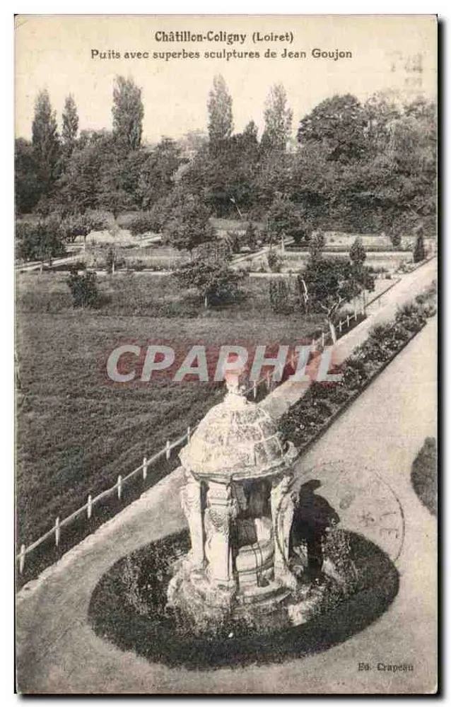 Châtillon-Coligny (Loiret) — Brunnen mit hervorragenden Skulpturen von Jean Goujon — Éd. Crapèsu - Vorderseite