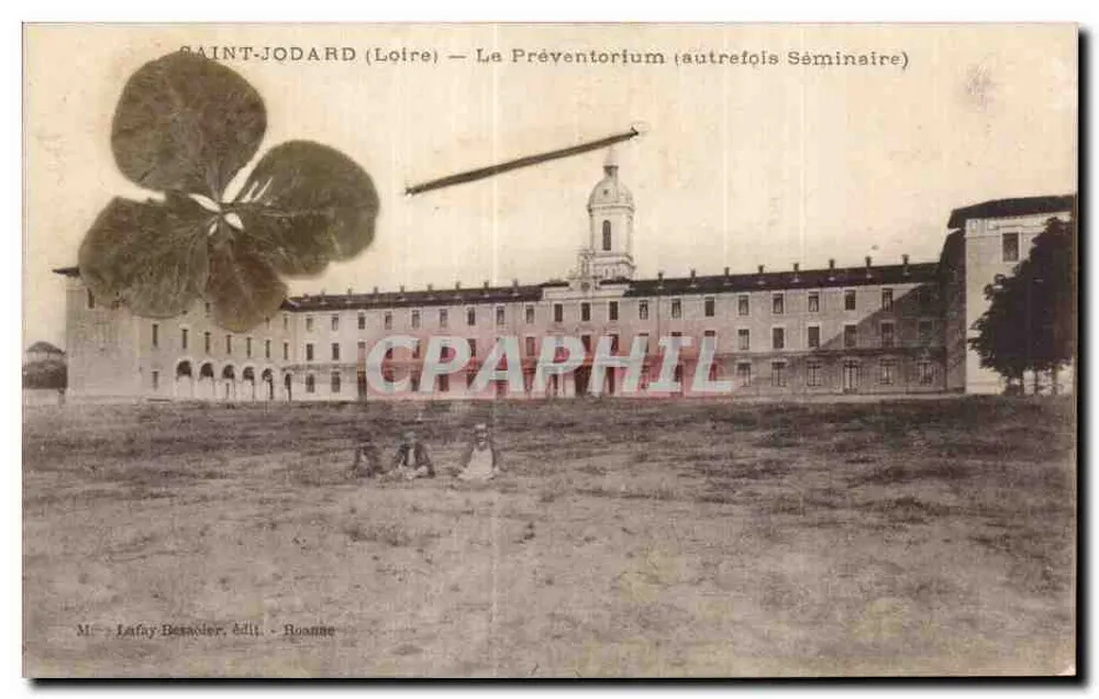 Saint-Jodard (Loire) — Das Präventorium (früher Seminar) — Lafay-Betacler, Verlag Roanne - Vorderseite