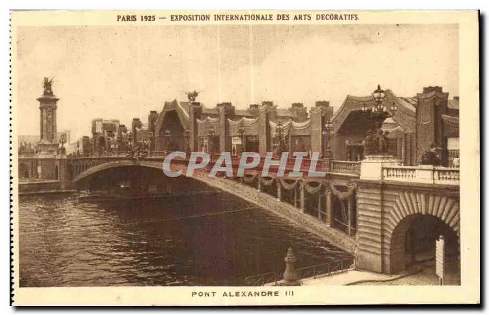 Brücke Alexandre III — Internationale Ausstellung der dekorativen Künste — Paris 1925 - Vorderseite