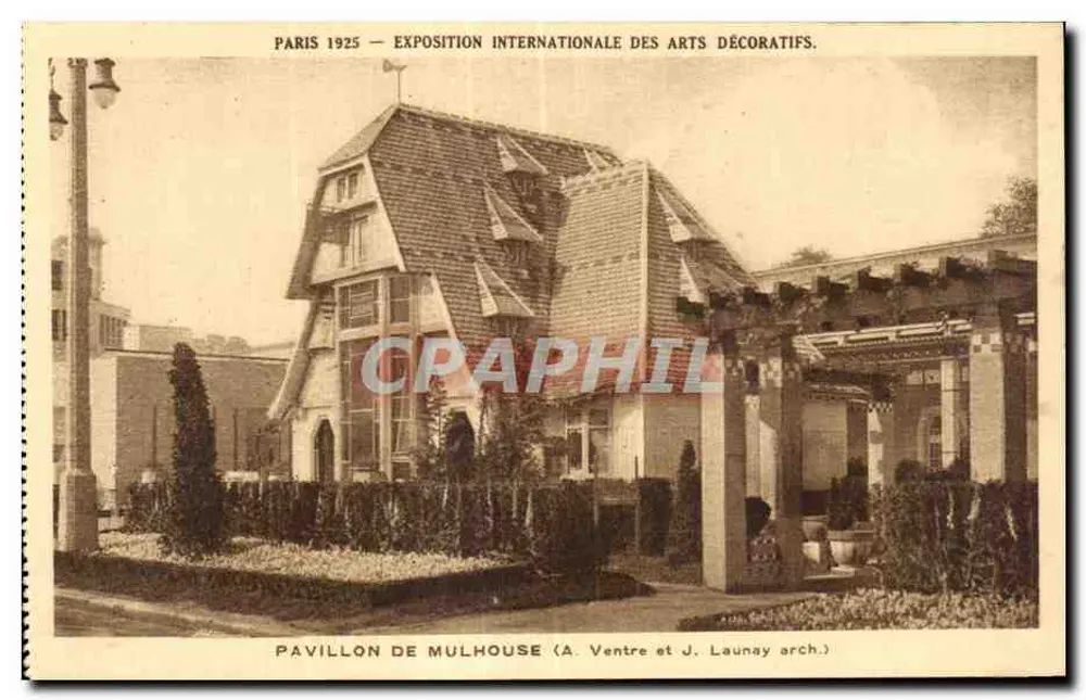 Paris 1925 — Internationale Ausstellung für Dekorative Künste. Pavillon von Mulhouse (A. Ventre und J. Launay arch.) - Vorderseite