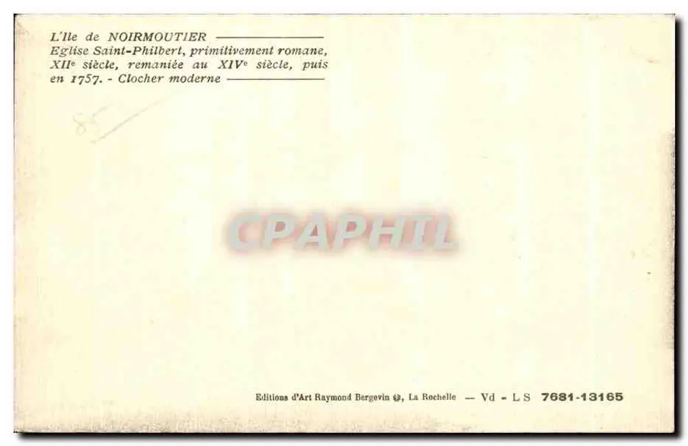 Kirche Saint-Philbert von Noirmoutier — Verlag: Éditions d'Art Raymond Bergevin, La Rochelle — Seriennummer 7684-13165 - Rückseite