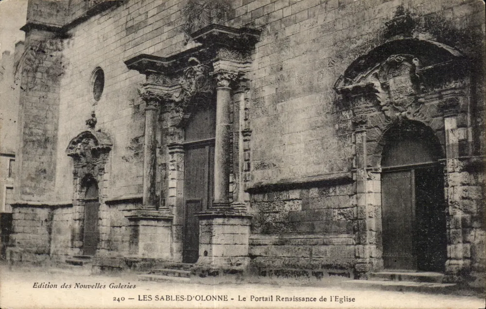 LES SABLES-D'OLONNE — Das Renaissanceportal der Kirche — Edition des Nouvelles Galeries n°240 - Vorderseite