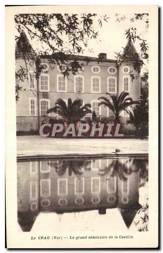La CRAU (Var) — Das Große Seminar von La Castille — Foto und Ausgabe P. Géant, Hyères (Var) - Vorderseite
