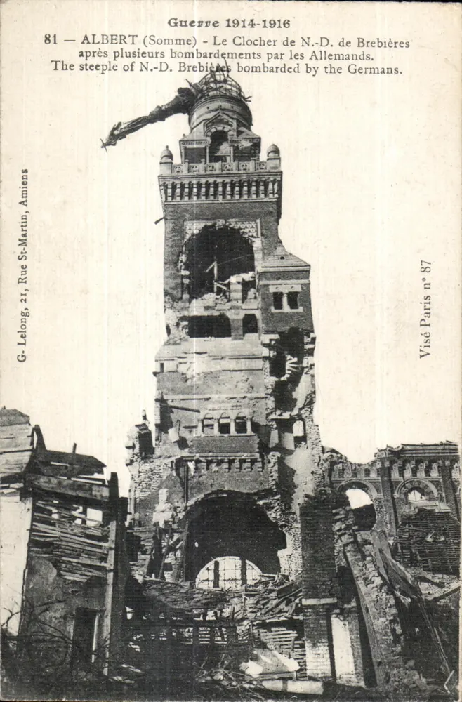 Albert (Somme) — O campanário de N.-D. de Brebières após bombardeios — G. Lelong, Amiens, Visé Paris n°87 - Frente
