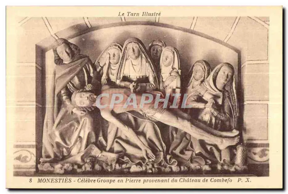Monestiès - Bekannter Stein-Gruppe aus dem Schloss Combebo - Le Tarn Illustré P. X. - Vorderseite