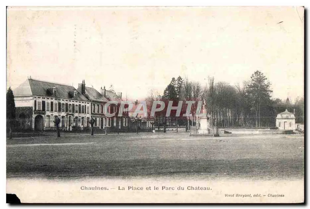 Chaulnes — La Place et le Parc du Château — Vivot Brnyant, edit. — Chaulnes - Vorderseite