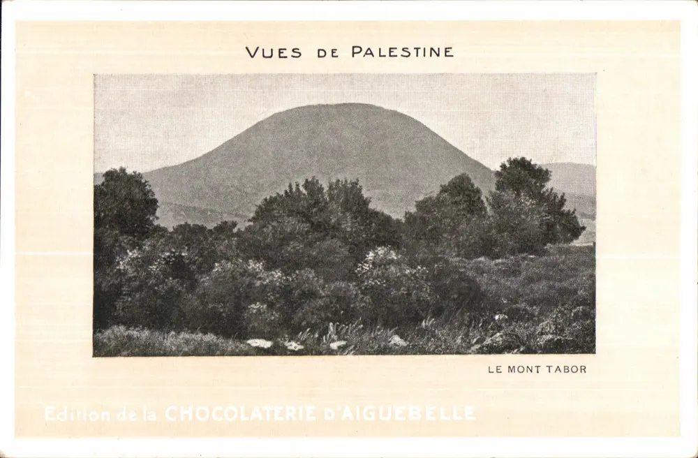 Le Mont Tabor — Vue de Palestine — Édition de la Chocolaterie d'Aiguebelle - Recto