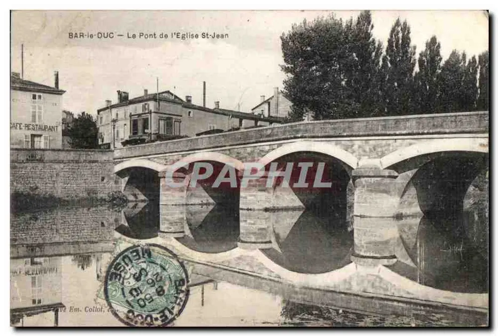 BAR-le-DUC — Die Brücke der Kirche St-Jean — Verlag Em. Collot, Nr. 55 - Vorderseite
